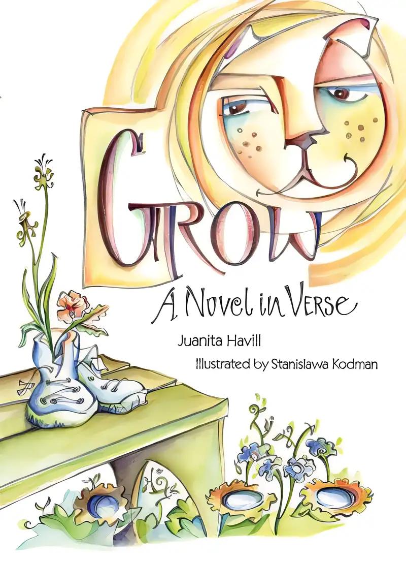 Grow: A Novel in Verse