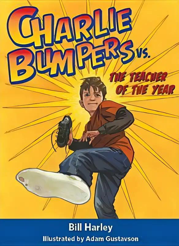 Charlie Bumpers vs. The Teacher of the Year