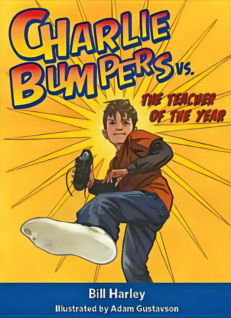 Charlie Bumpers vs. The Teacher of the Year