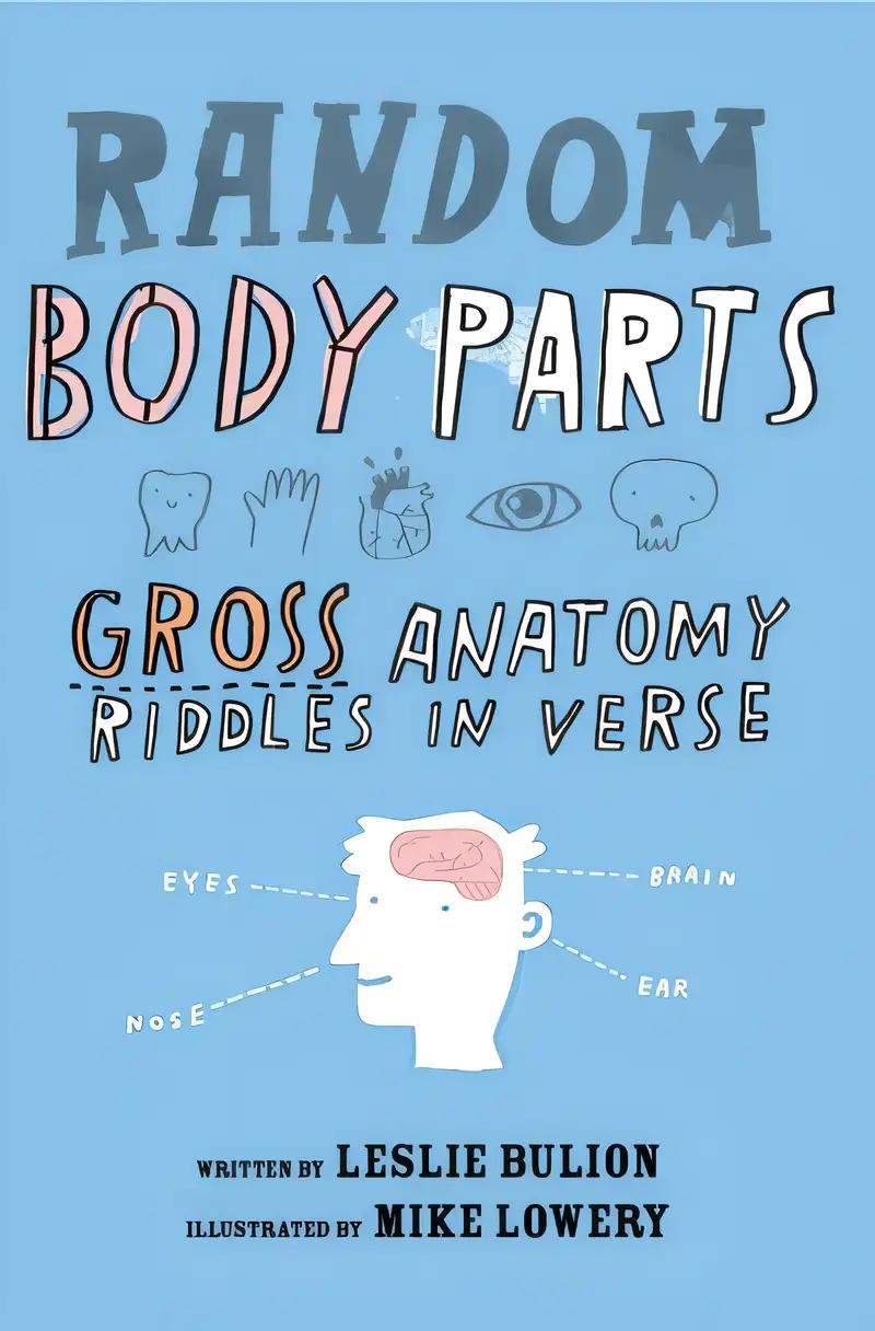 Random Body Parts: Gross Anatomy Riddles in Verse