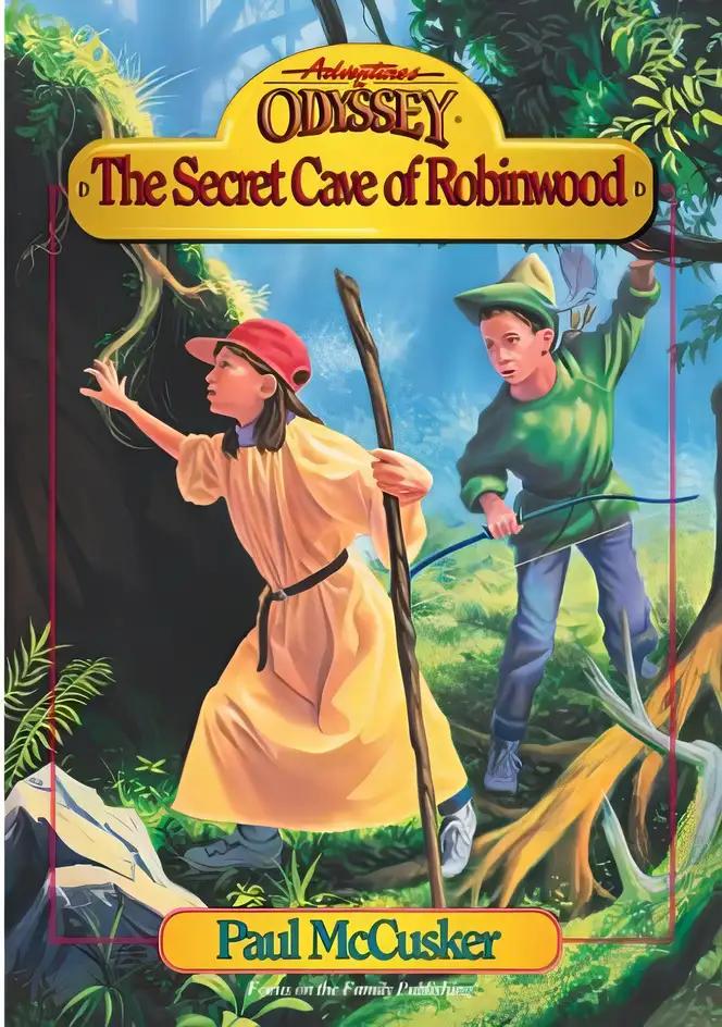 Secret Cave of Robinwood (Adventures in Odyssey Fiction Series #3)