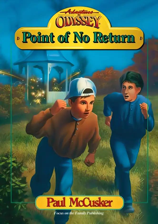 Point of No Return (Adventures in Odyssey Books Book 3)