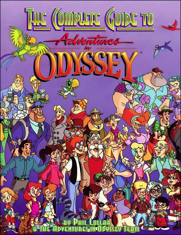 The Complete Guide to Adventures in Odyssey