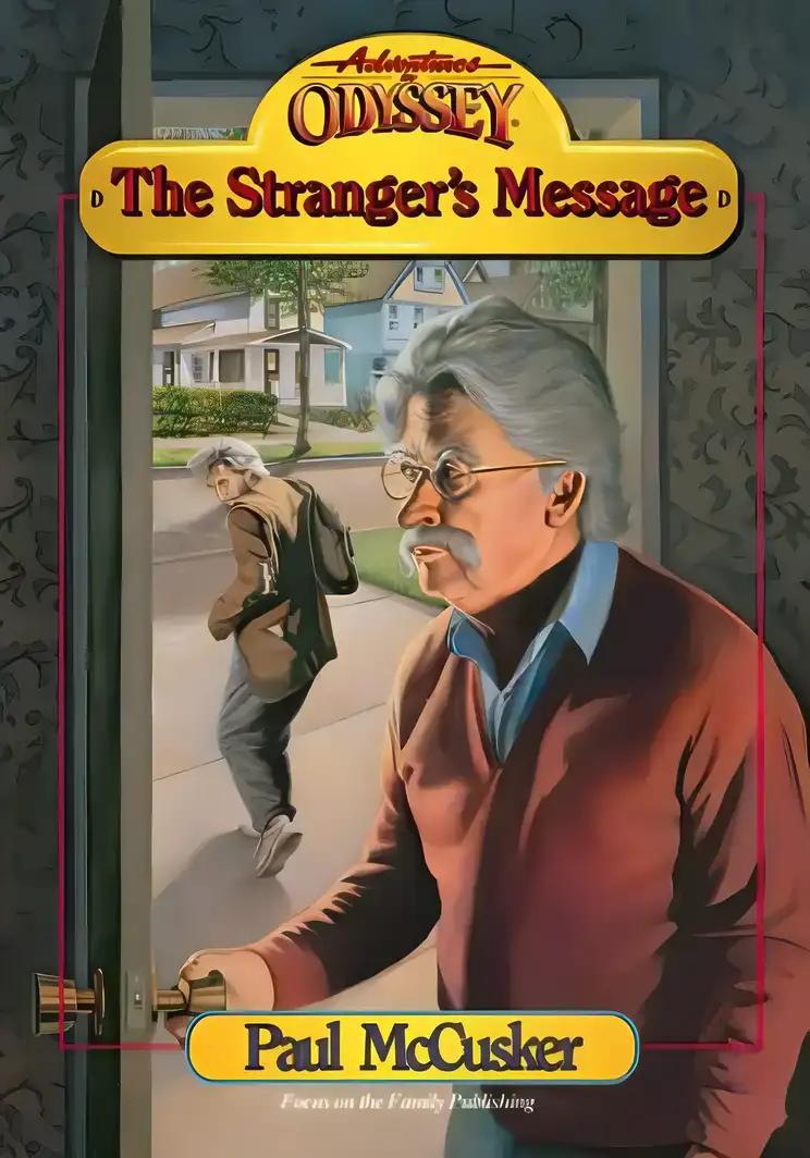 The Stranger's Message (Adventures in Odyssey Fiction Series #11)