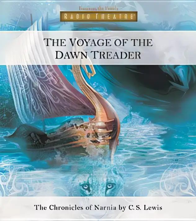 The Voyage of the Dawn Treader: The Chronicles of Narnia