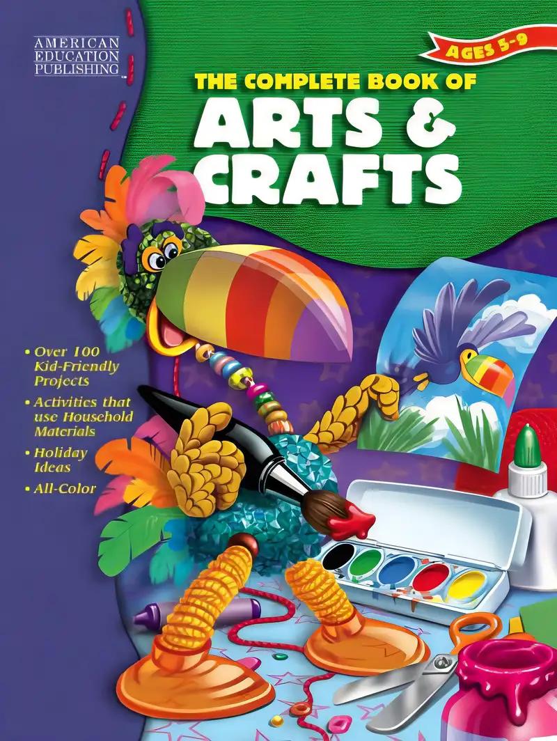 Complete Book of Arts and Crafts, Grades K - 4