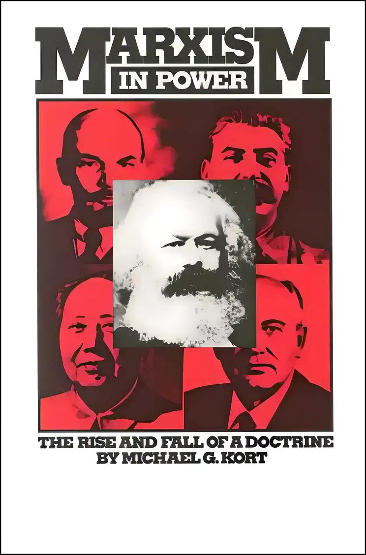 Marxism in Power: The Rise and Fall of a Doctrine