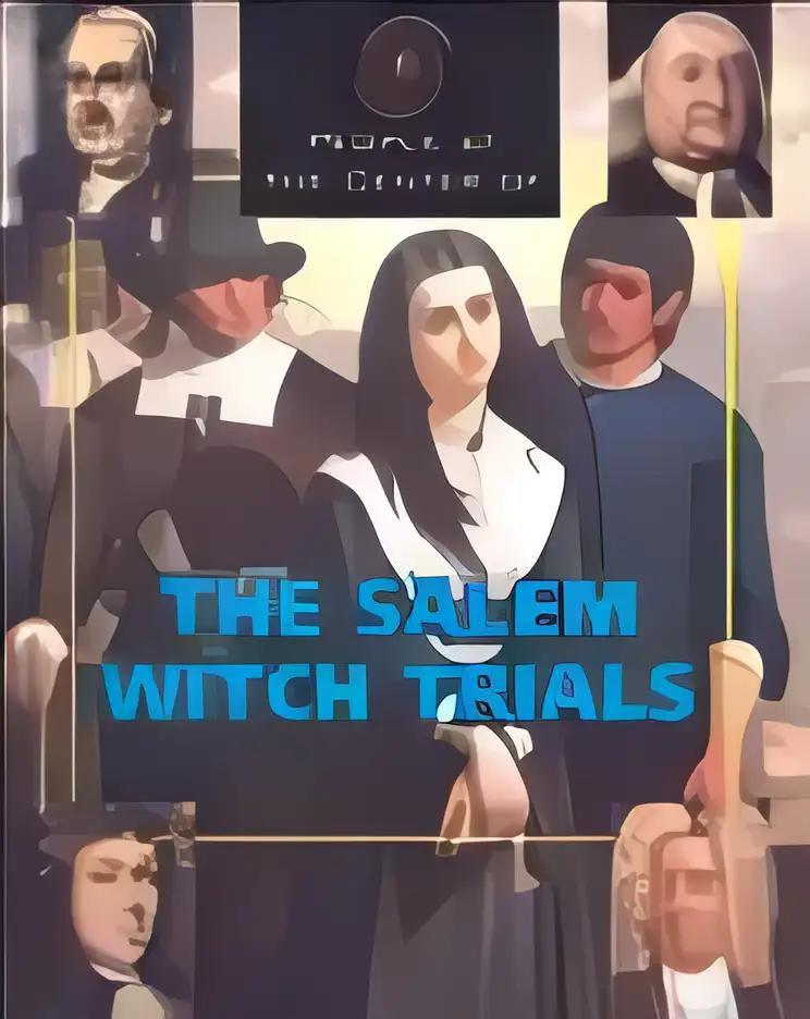 People at the Center of The Salem Witch Trials