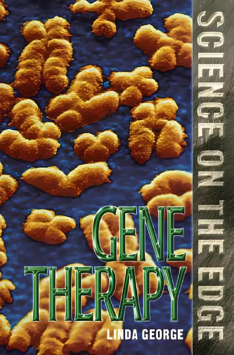 Science on the Edge - Gene Therapy