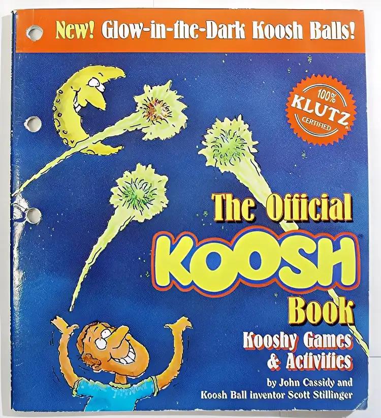 The Official Koosh Book: Kooshy Games & Activities