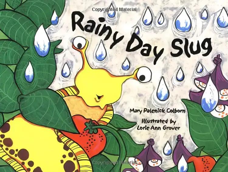 Rainy Day Slug