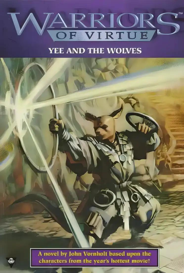 Yee and the Wolves (WARRIORS OF VIRTUE)