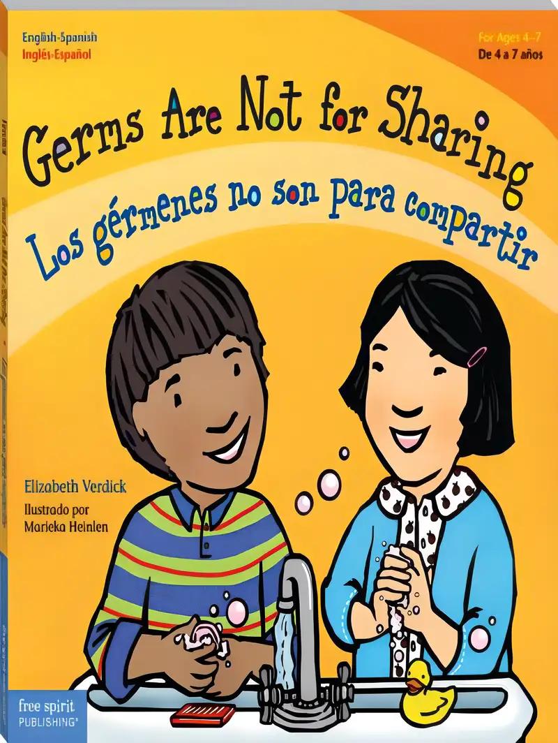 Germs Are Not for Sharing / Los gérmenes no son para compartir (Best Behavior) (Spanish and English Edition)