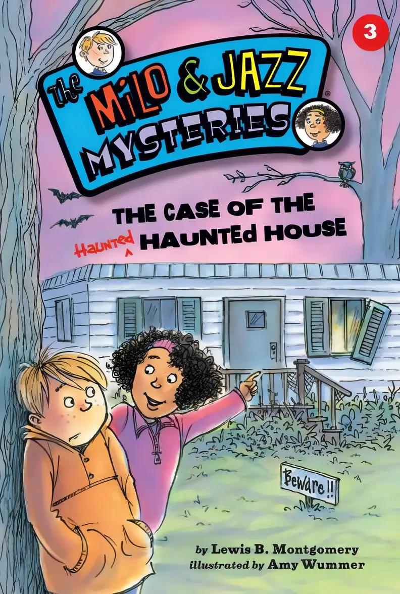 The Case of the Haunted Haunted House (Book 3) (The Milo & Jazz Mysteries)