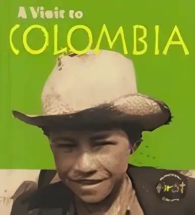 A Visit to Colombia (Visit To. . ., a