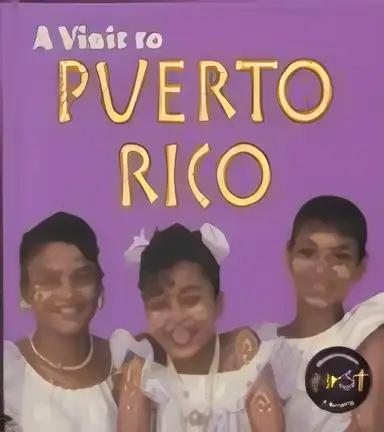 A Visit to Puerto Rico (Visit To. . ., a