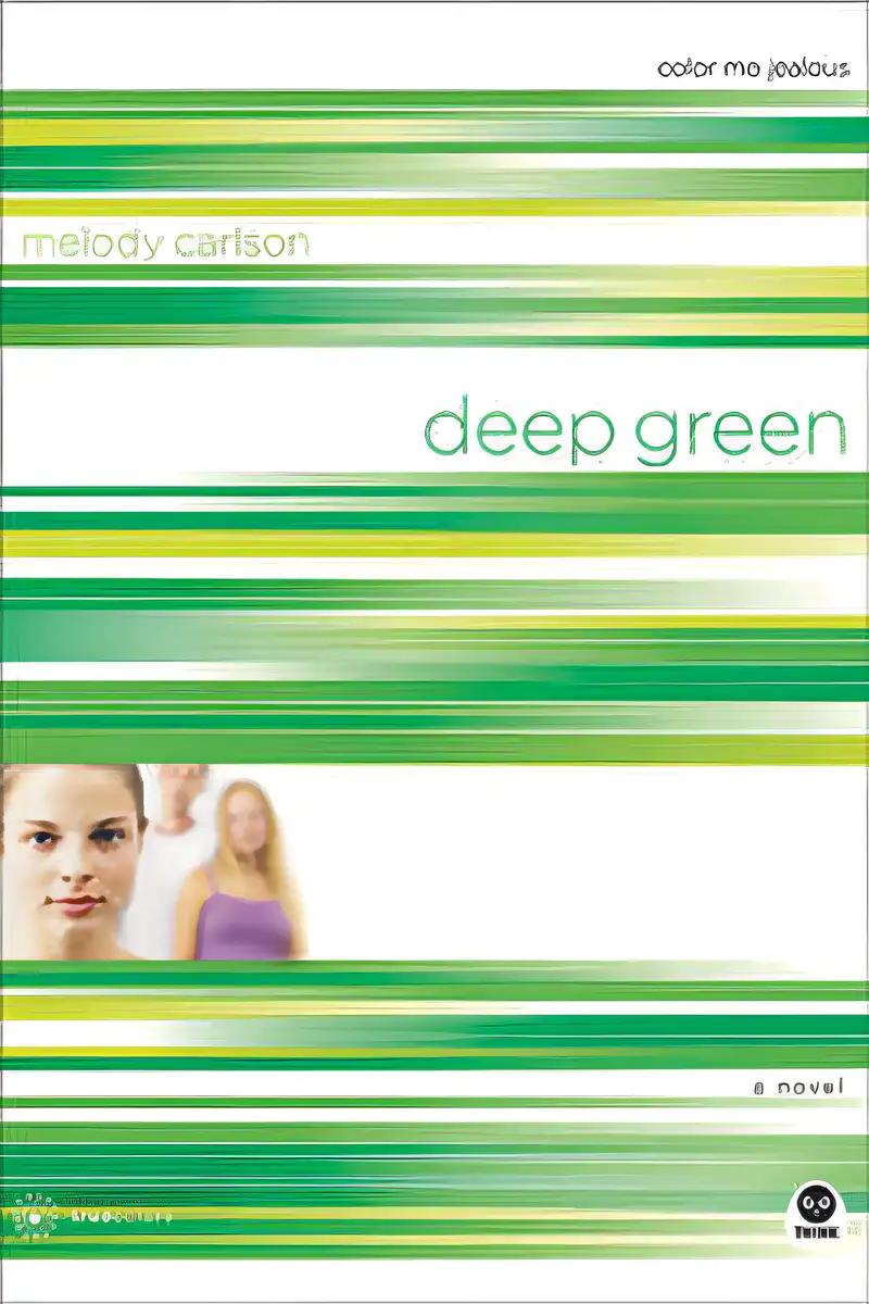 Deep Green: Color Me Jealous (TrueColors Series #2)