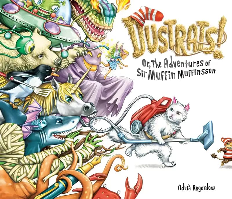 Book cover of 'Dustrats: Or, The Adventures of Sir Muffin Muffinsson'