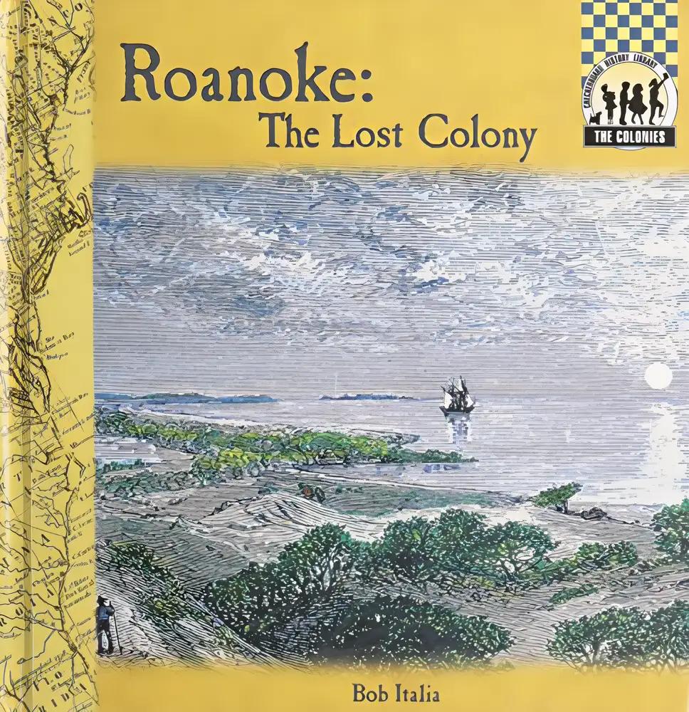 Roanoke: The Lost Colony (The Colonies)