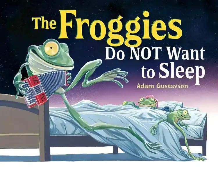 The Froggies Do NOT Want to Sleep