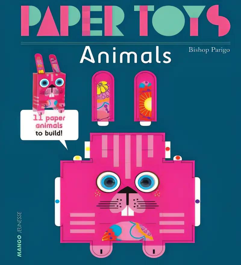 Paper Toys: Animals: 11 Paper Animals to Build