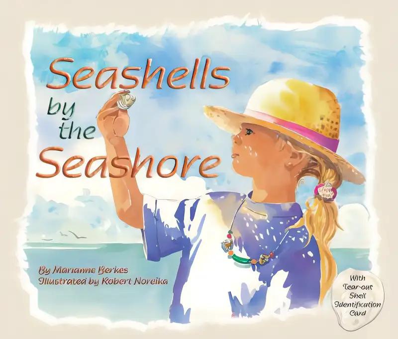 Seashells by the Seashore: A Counting Book for Kids Perfect for the Beach or Classroom (Includes Different Facts About Seashells)