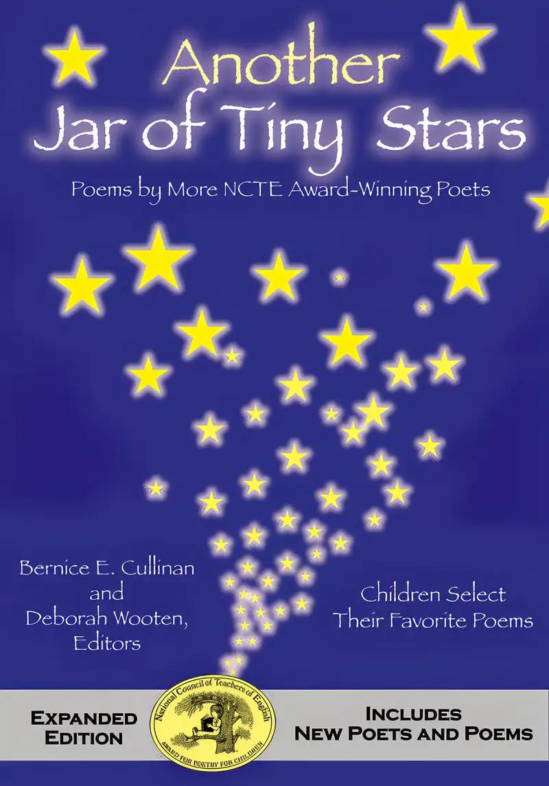 Another Jar of Tiny Stars: Poems by More NCTE Award-Winning Poets