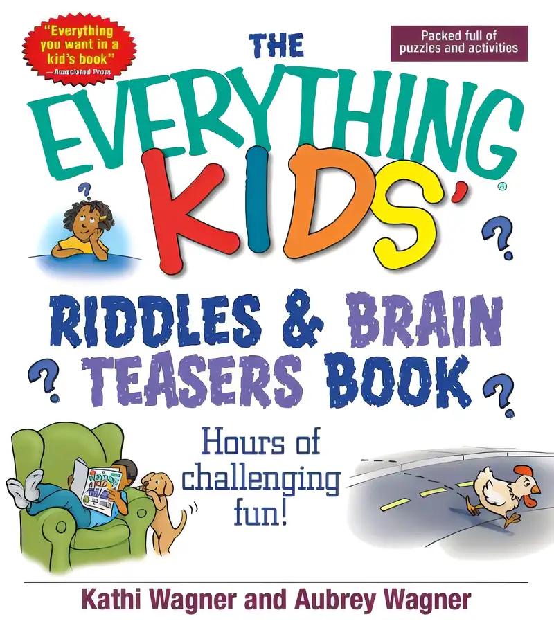 The Everything Kids Riddles & Brain Teasers Book: Hours of Challenging Fun