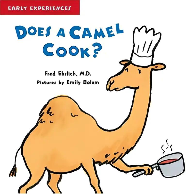 Does a Camel Cook?: Early Experiences