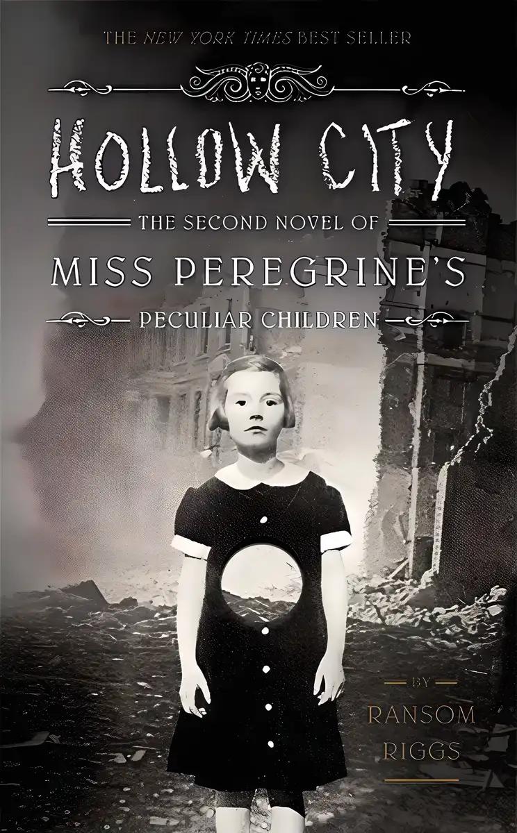 Hollow City: Miss Peregrine's Peculiar Children