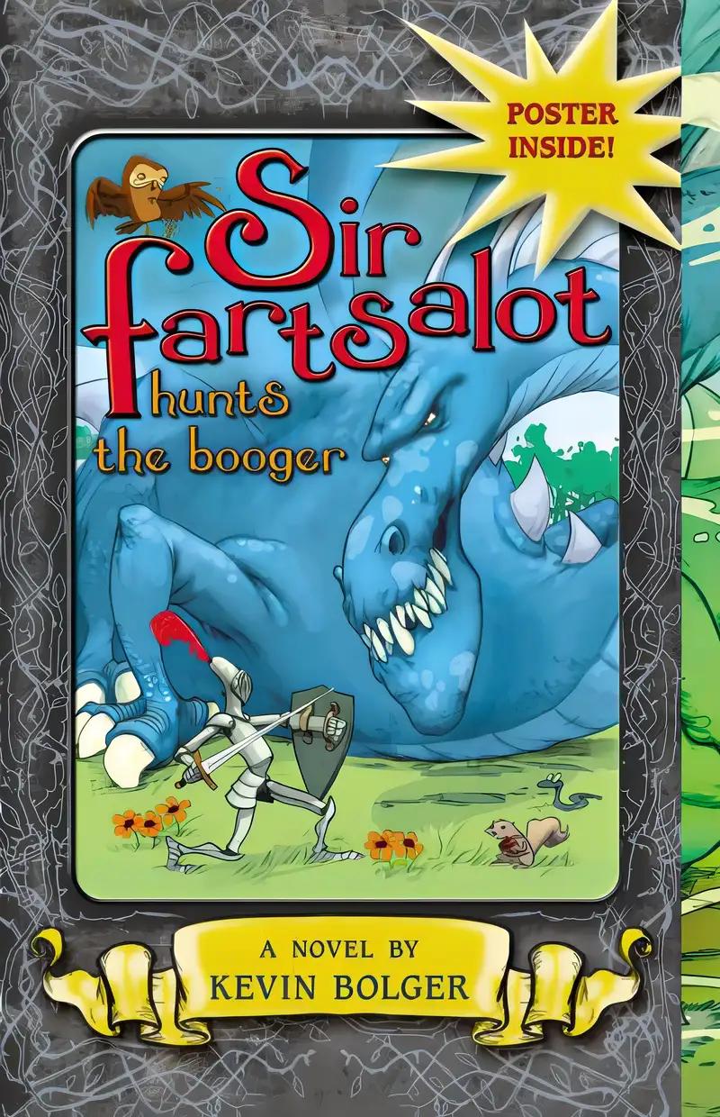 Sir Fartsalot Hunts the Booger