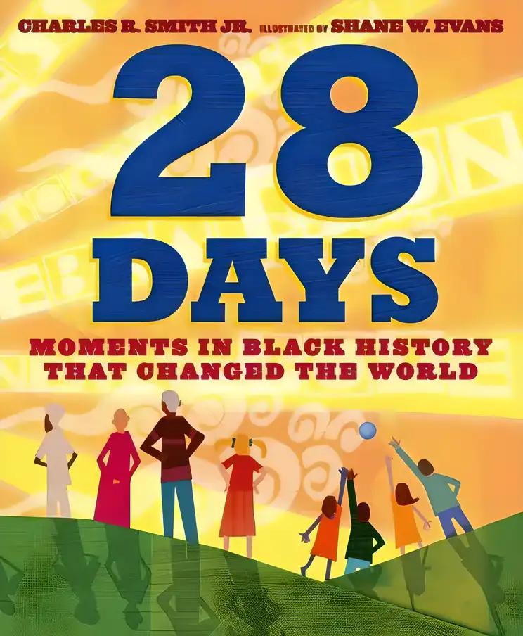 28 Days: Moments in Black History That Changed the World