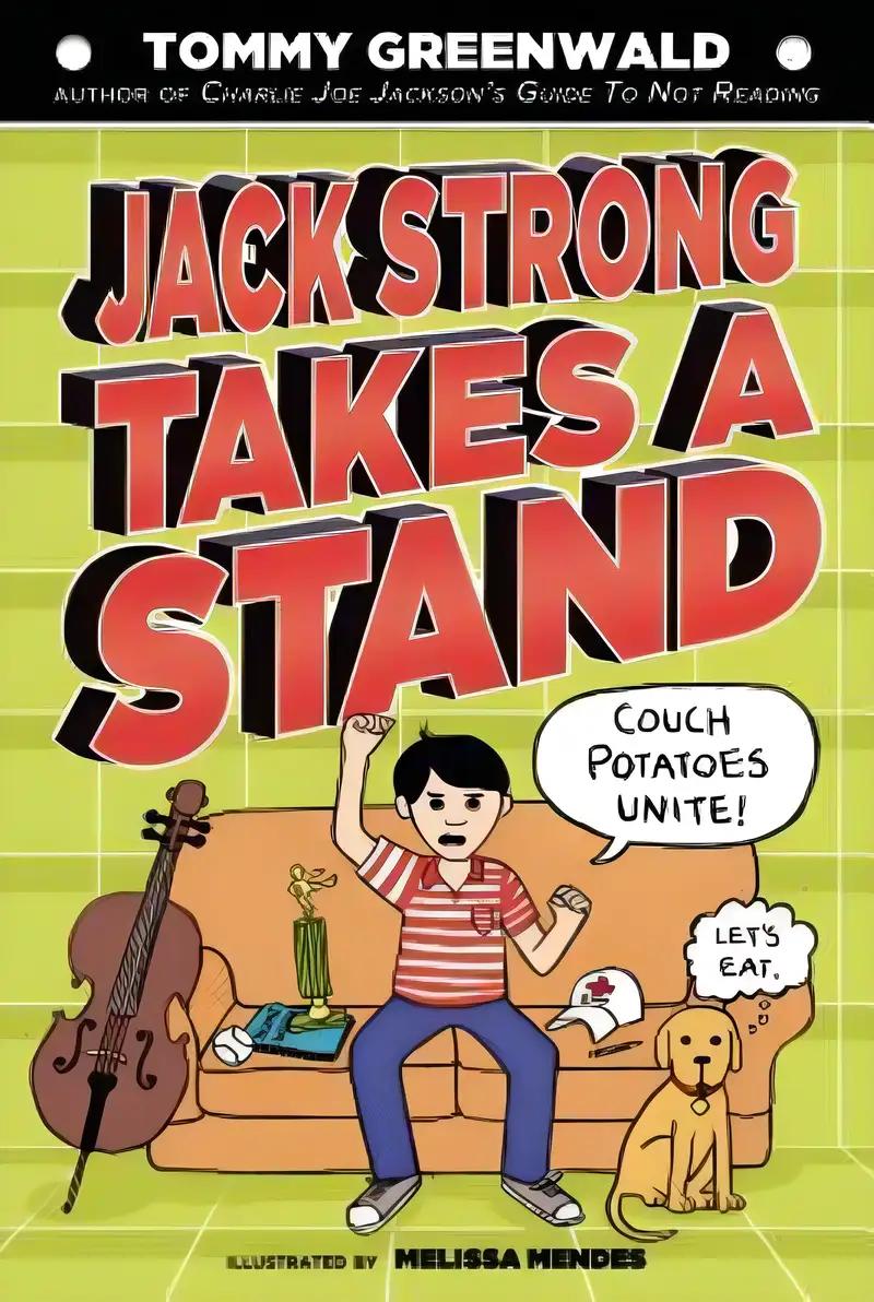 Jack Strong Takes a Stand: A Charlie Joe Jackson Book (Charlie Joe Jackson Series)