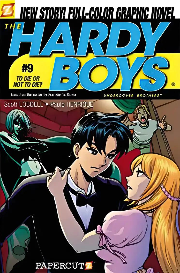 To Die or Not to Die (Hardy Boys Graphic Novels: Undercover Brothers #9)