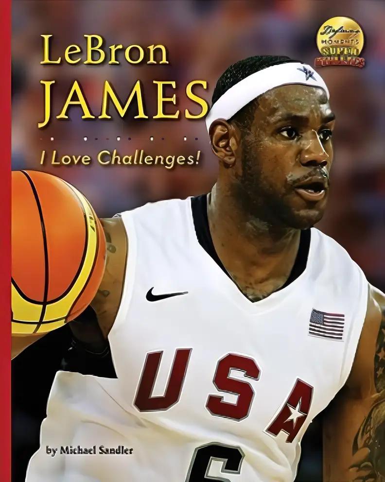 Lebron James: I Love Challenges! (Defining Moments: Super Athletes)