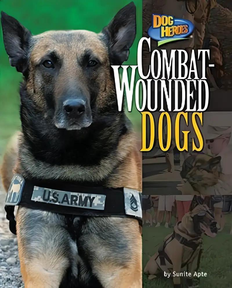 Combat-Wounded Dogs (Dog Heroes)