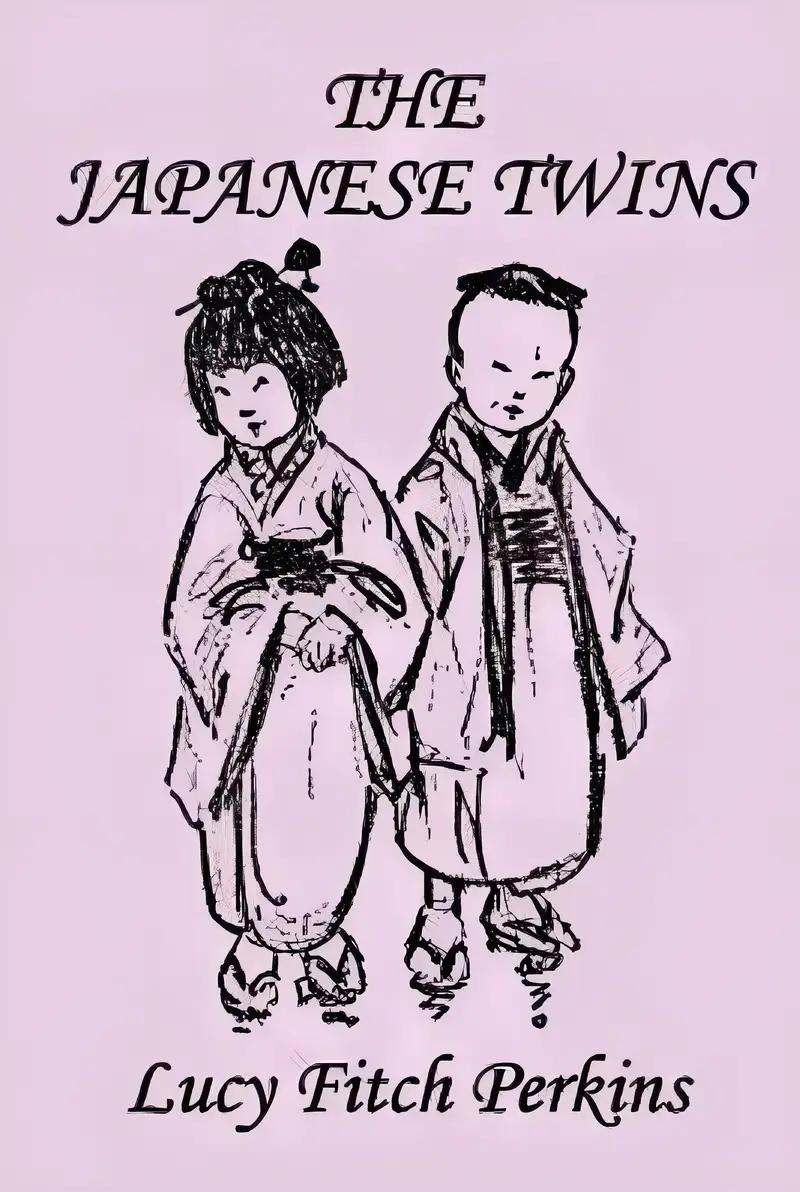 The Japanese Twins (Yesterday's Classics)