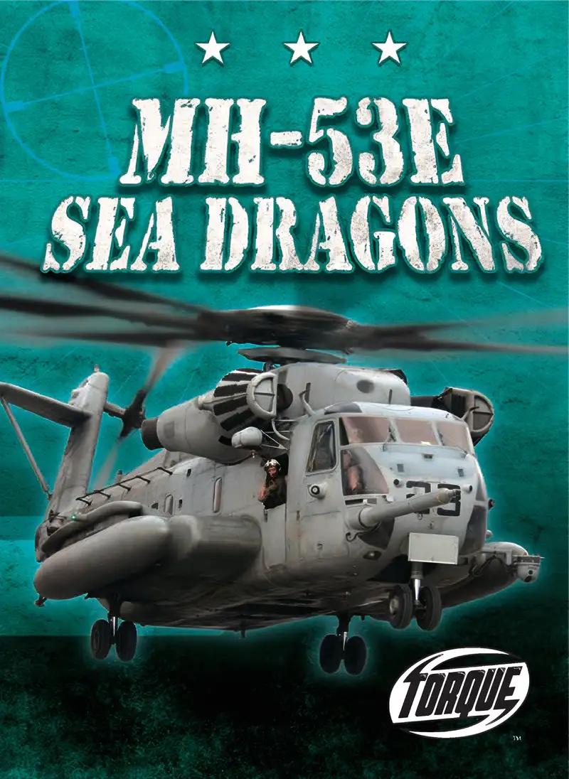 MH-53E Sea Dragons (Torque Books: Military Machines)