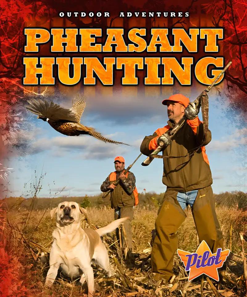 Pheasant Hunting (Outdoor Adventures)