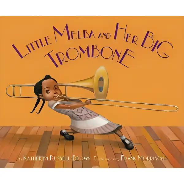 Little Melba and Her Big Trombone