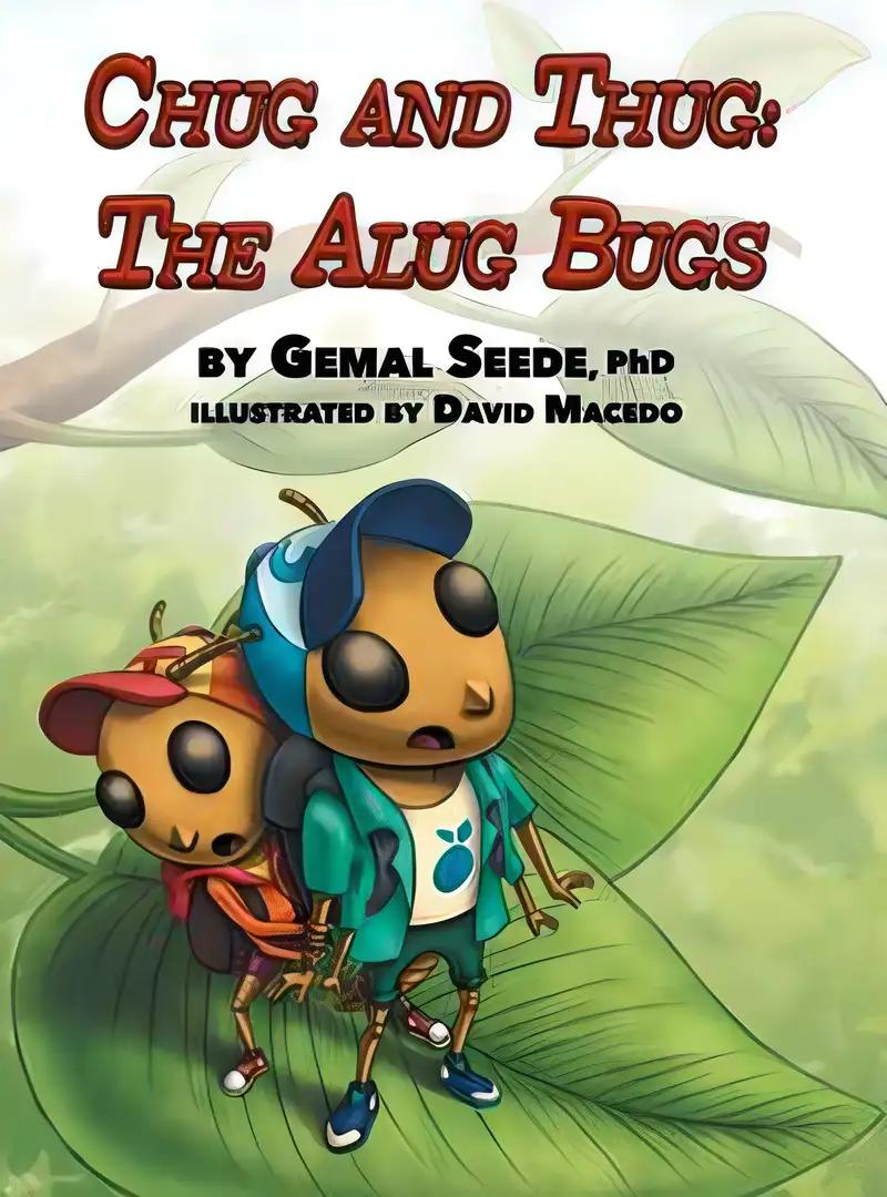 Chug and Thug: The Alug Bugs