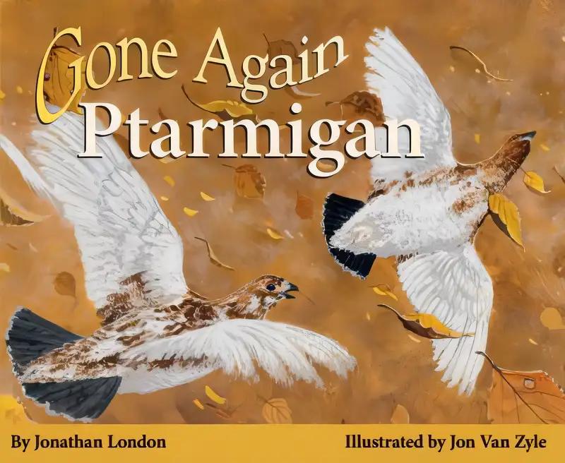 Gone Again Ptarmigan