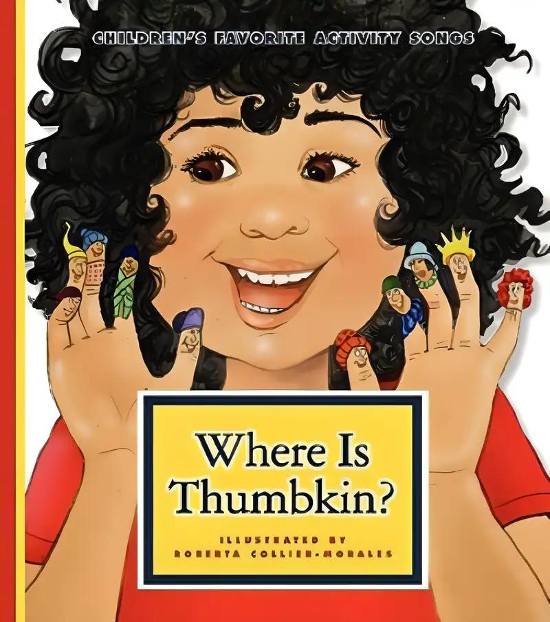 Where is Thumbkin? (Children's Favorite Activity Songs)