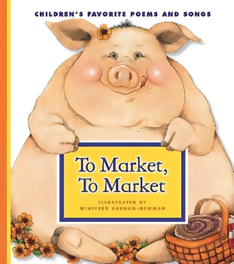 To Market, to Market (Children's Favorite Poems and Songs)