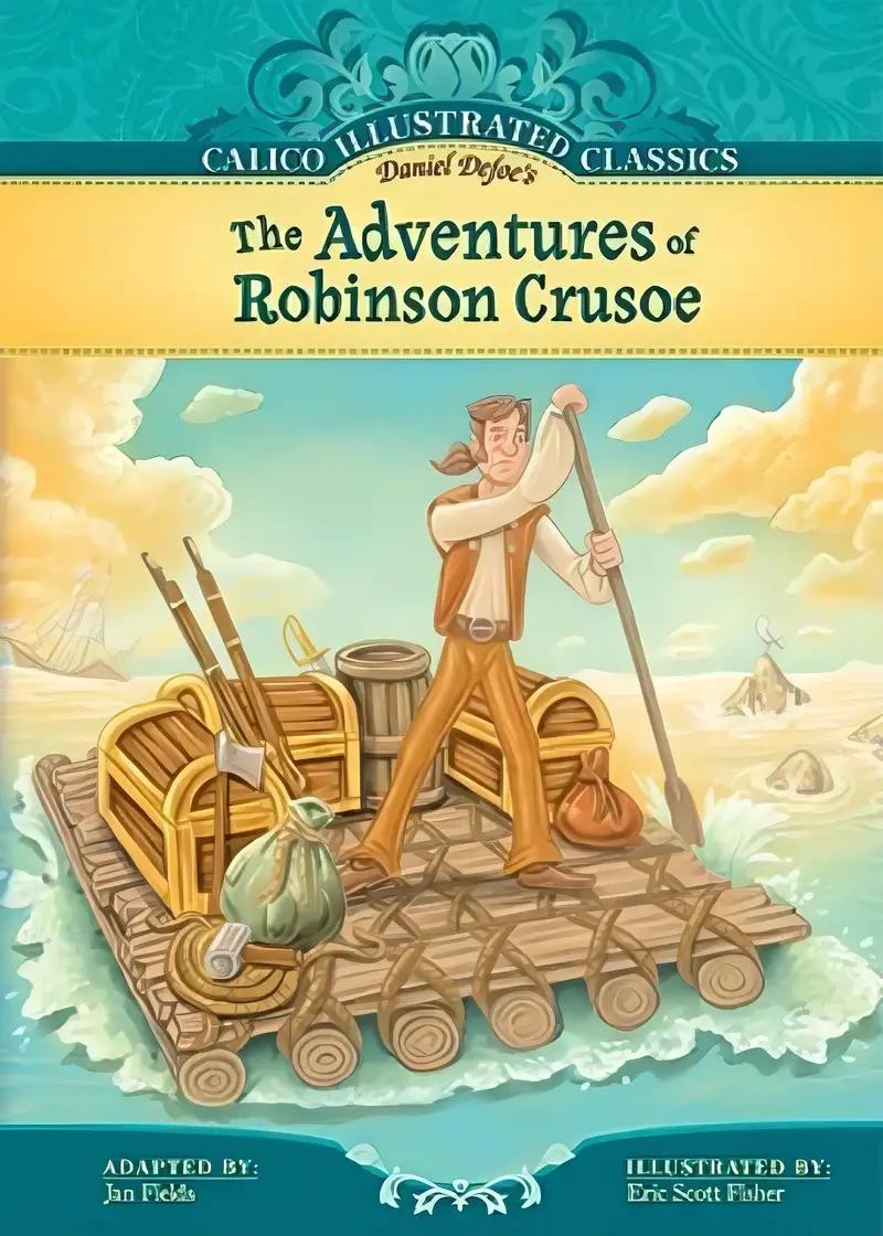 The Adventures of Robinson Crusoe (Calico Illustrated Classics)