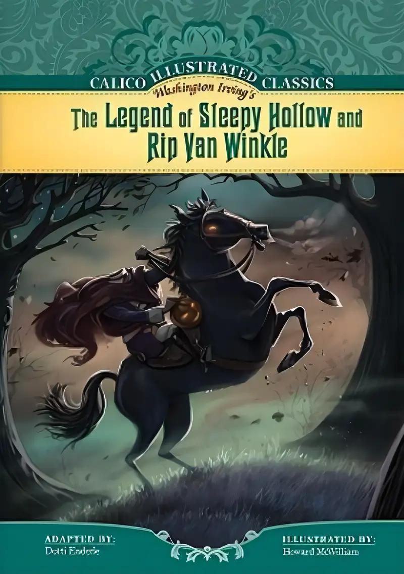 Legend of Sleepy Hollow and Rip Van Winkle (Calico Illustrated Classics Set 2)