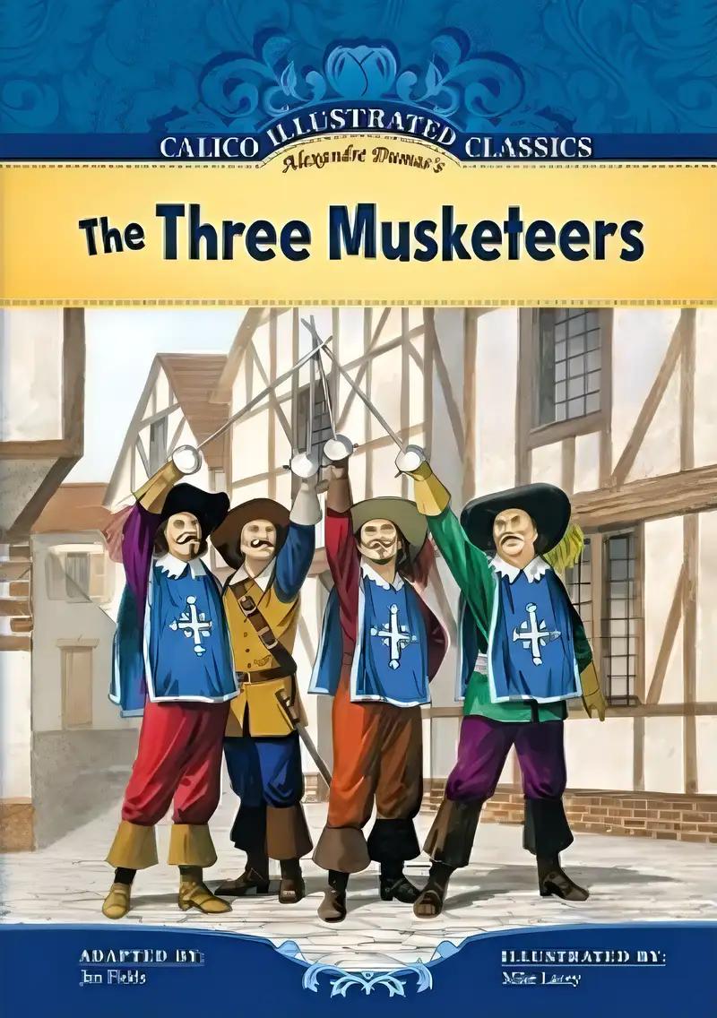 Three Musketeers (Calico Illustrated Classics Set 2)