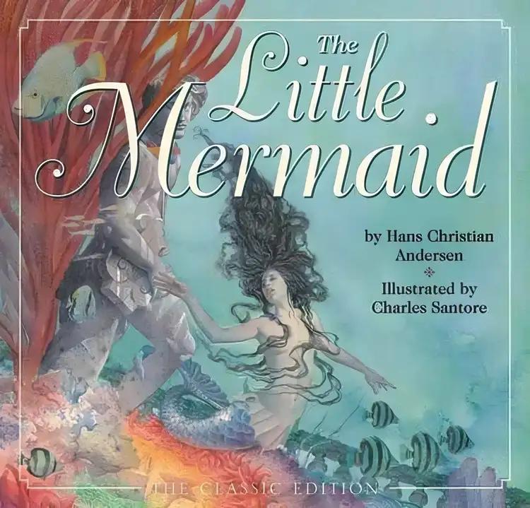 The Little Mermaid: The Classic Edition (Charles Santore Children's Classics)