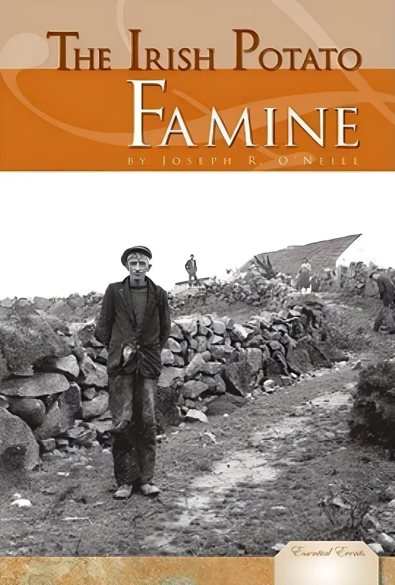 The Irish Potato Famine (Essential Events)