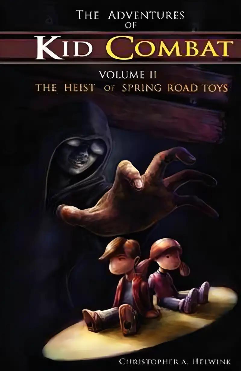 The Adventures of Kid Combat, Vol. 2: The Heist of Spring Road Toys